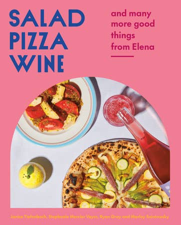 Cover of SALAD PIZZA WINE, featuring salad, wood-fired pizza with zucchini and anchovies, a wine decanter, and a lemon, from Montreal's Elena restaurant team.