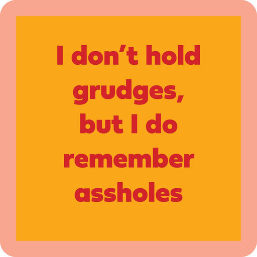 Drinks on Me - COASTER Grudges: Bold, humorous coaster perfect for protecting surfaces while adding a playful touch to home bars or parties.