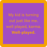 Drinks on Me - COASTER Well Played Karma: Humorous resin coaster with cork backing, perfect for protecting surfaces and adding a playful touch to home bar decor.