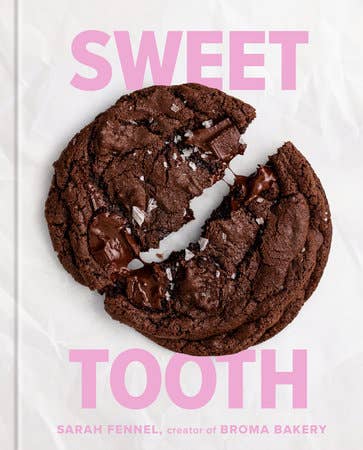 Cover of Sweet Tooth by Sarah Fennel, featuring a broken chocolate cookie. A baking book from Broma Bakery's creator with modern dessert recipes.