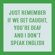 Drinks on Me - COASTER Deaf: A humorous coaster with witty text, perfect for adding playful charm to home bars or gifting.