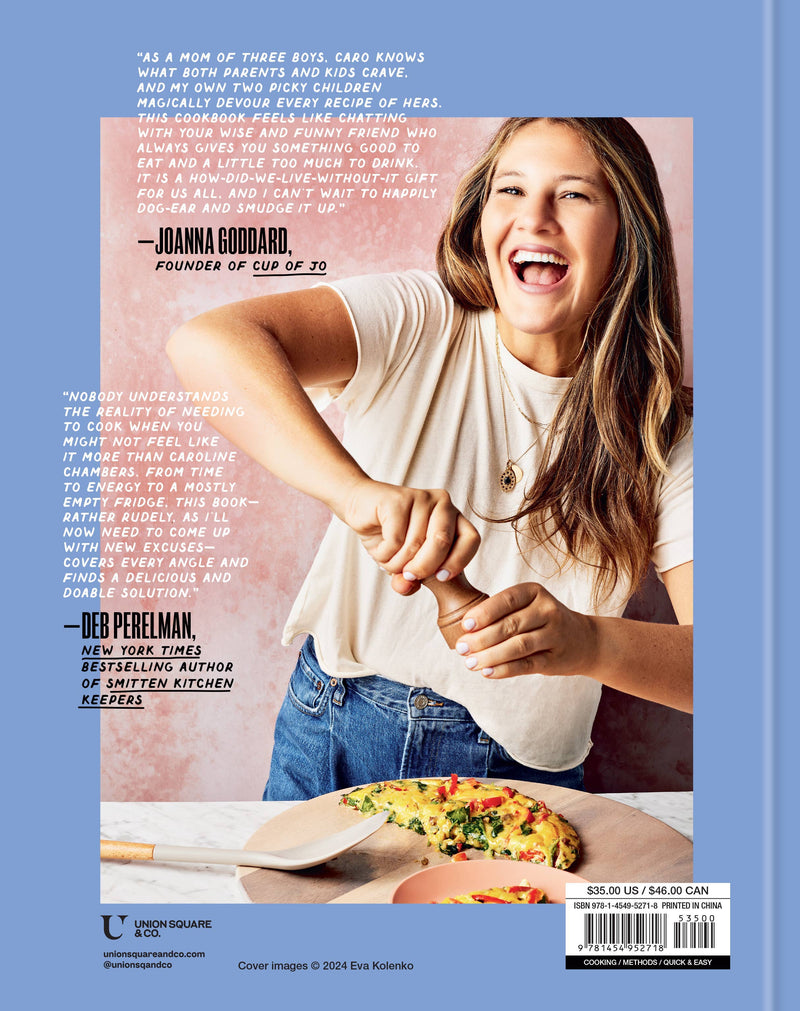Caroline Chambers joyfully grinds pepper over a frittata on the back cover of What to Cook When You Don't Feel Like Cooking.