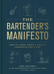 Cover of The Bartender's Manifesto by Toby Maloney, featuring illustrations of cocktail tools, offered by Athens Cooks, a curated kitchen store.