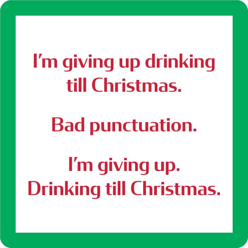 Drinks on Me - COASTER Xmas Punctuation features a humorous Christmas-themed joke, perfect for adding charm to home bars or gifting.