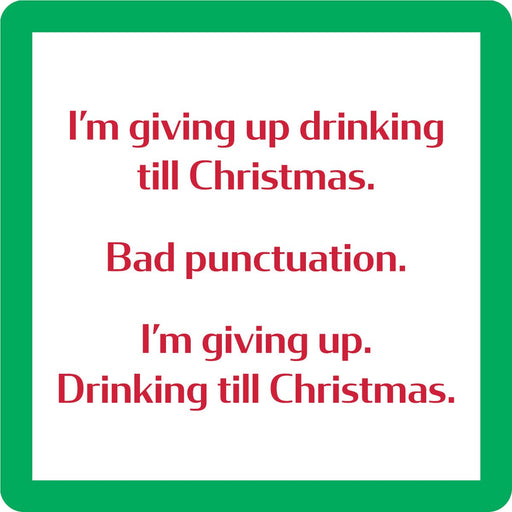 Drinks on Me - COASTER Xmas Punctuation features a humorous Christmas-themed joke, perfect for adding charm to home bars or gifting.