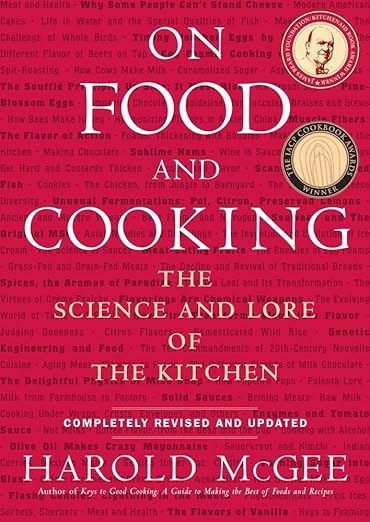 Cover of On Food and Cooking: The Science and Lore of the Kitchen by Harold McGee, featuring award seals, a culinary classic celebrated for its comprehensive food science insights.
