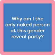 Drinks on Me - COASTER Gender Reveal: A humorous 4x4 coaster with pink border, blue center, featuring witty text, perfect for home bar decor and party gifts.