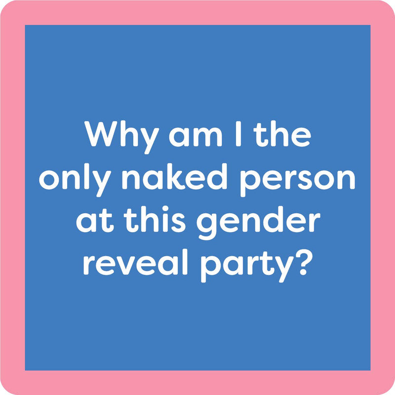 Drinks on Me - COASTER Gender Reveal: A humorous 4x4 coaster with pink border, blue center, featuring witty text, perfect for home bar decor and party gifts.
