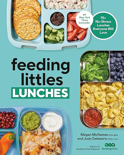 Cover of Feeding Littles Lunches: 75+ No-Stress Lunches Everyone Will Love, showcasing kid-friendly lunchbox ideas, authored by Megan McNamee and Judy Delaware.