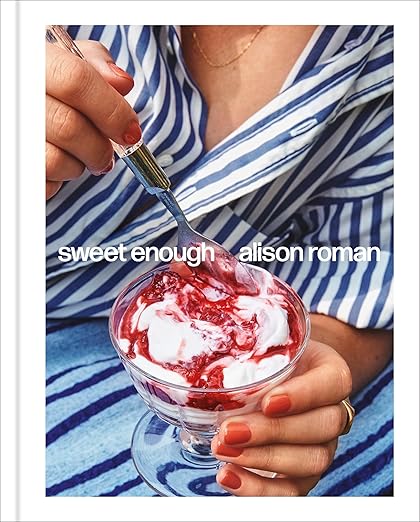 Cover of Sweet Enough by Alison Roman, featuring a dessert with swirled yogurt and fruit jam, embodying Athens Cooks' curated kitchen elegance.