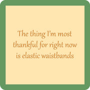Drinks on Me - COASTER Tday Waist Band features a humorous quote about elastic waistbands, adding a playful touch to any home bar or kitchen decor.
