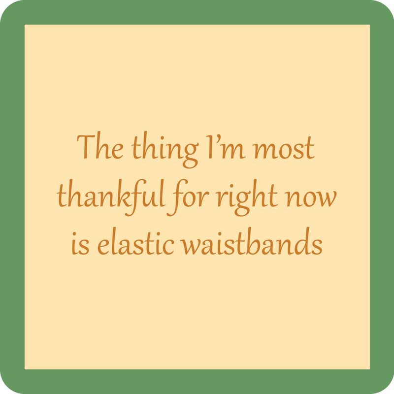 Drinks on Me - COASTER Tday Waist Band features a humorous quote about elastic waistbands, adding a playful touch to any home bar or kitchen decor.