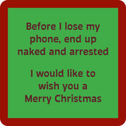 Drinks on Me - COASTER Naked And Arrested Christmas: A humorous coaster featuring a witty Christmas message, perfect for adding fun to any home or bar setting.