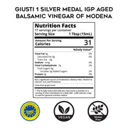 Giusti - 1 Silver Medal Balsamic Vinegar of Modena, 8.45 fl oz, nutrition facts panel showing zero fat, sodium, protein, and 31 calories per tablespoon.