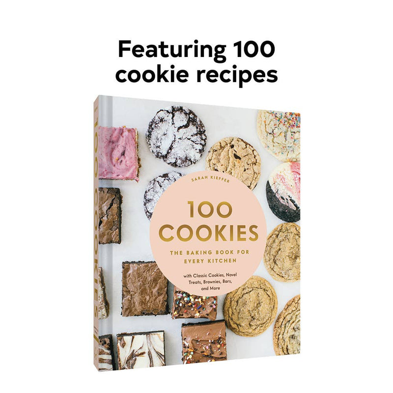 100 Cookies: The Baking Book For Every Kitchen