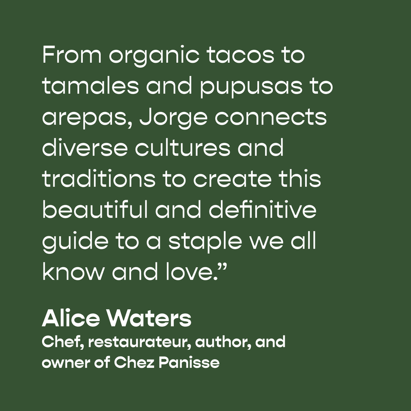 Masienda | MASA: Techniques, Recipes & Reflections on a Timeless Staple