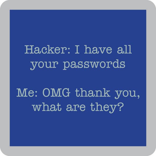 Drinks on Me | Hacker, Coaster