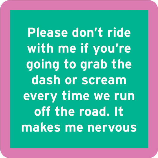 Drinks on Me - COASTER Nervous: Humorous 4x4 resin coaster with cork backing, ideal for home bar decor or funny party gifts.