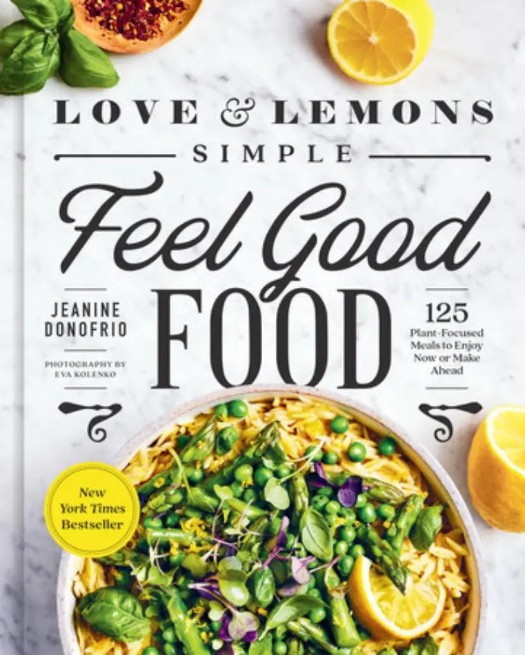 Cover of Love & Lemons Simple Feel Good Food cookbook by Jeanine Donofrio, featuring a vibrant lemon-scented grain dish, promoting 125 plant-focused meals.