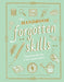 The Handbook of Forgotten Skills.