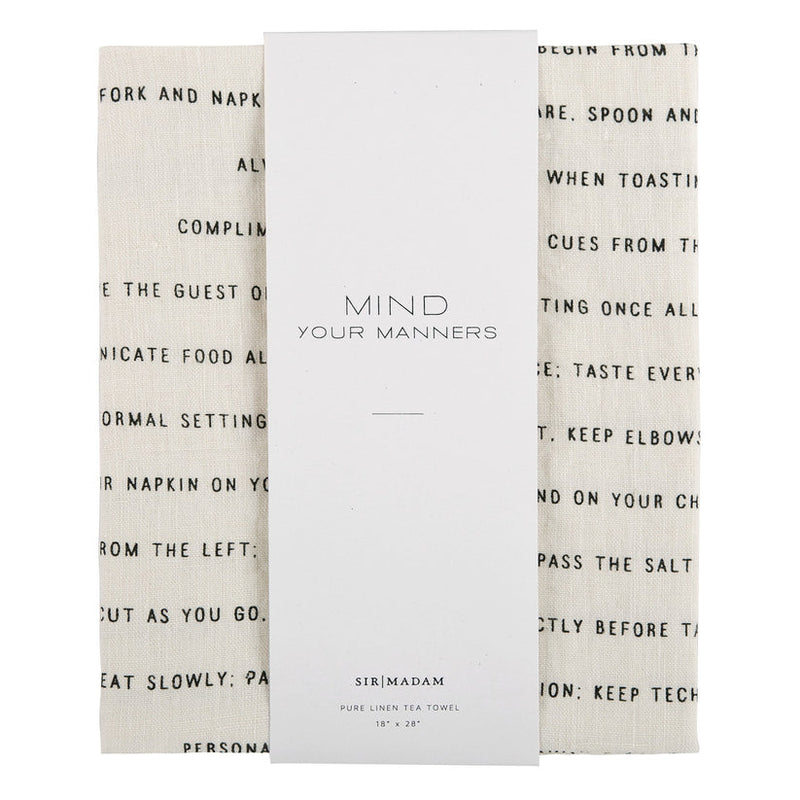 Sir|Madam | Linen Tea Towels, Mind Your Manners, featuring etiquette tips in black text on natural linen, wrapped in a white band, perfect for elegant kitchen use.