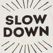 Sir|Madam Linen Tea Towels, Slow Down: A black-and-white graphic reads SLOW DOWN with radial lines, printed on pure linen, ideal for drying delicate kitchenware.