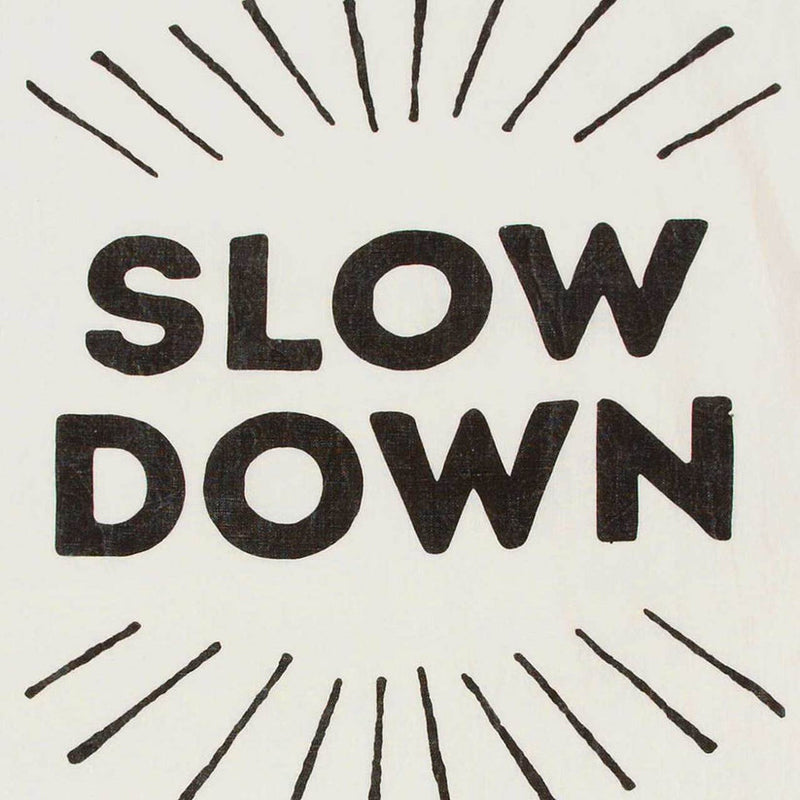 Sir|Madam Linen Tea Towels, Slow Down: A black-and-white graphic reads SLOW DOWN with radial lines, printed on pure linen, ideal for drying delicate kitchenware.