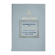 Julia Child | Mastering the Art of French Cooking.