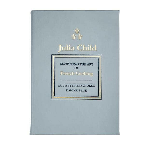 Julia Child | Mastering the Art of French Cooking.