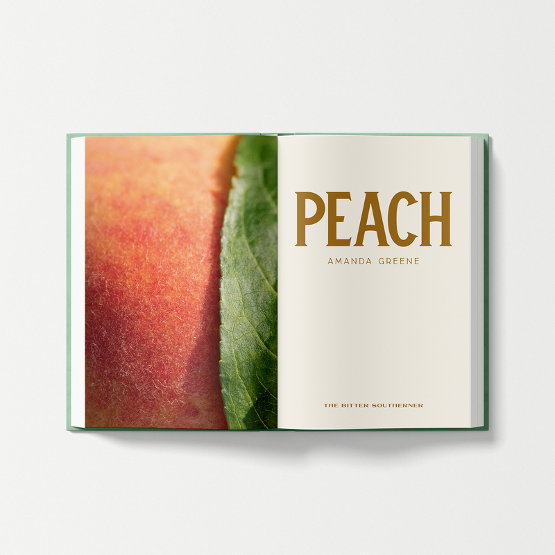 The Bitter Southerner | PEACH, Book by Amanda.